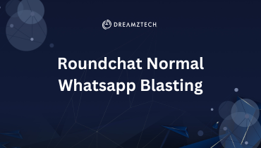 Roundchat Normal WhatsApp Blasting